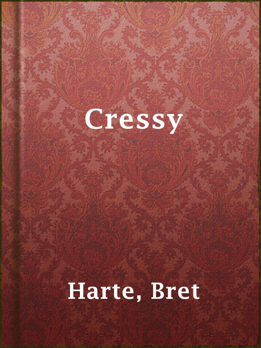 Title details for Cressy by Bret Harte - Available